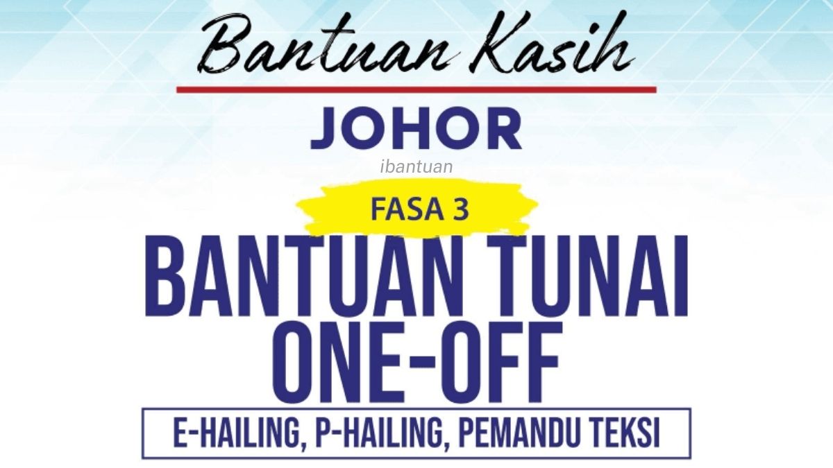 BANTUAN KASIH JOHOR 2026 : SEMAKAN BAYARAN DAN KELAYAKAN
