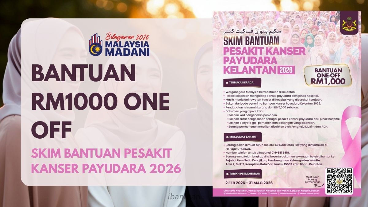 BANTUAN RM1000 ONE OFF SKIM BANTUAN PESAKIT KANSER PAYUDARA 2026