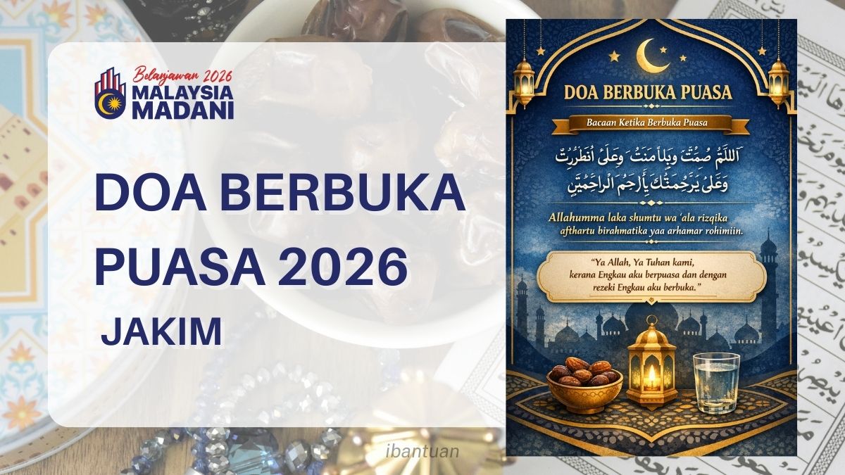 Doa Berbuka Puasa Lengkap JAKIM (Arab + Rumi + Terjemahan)