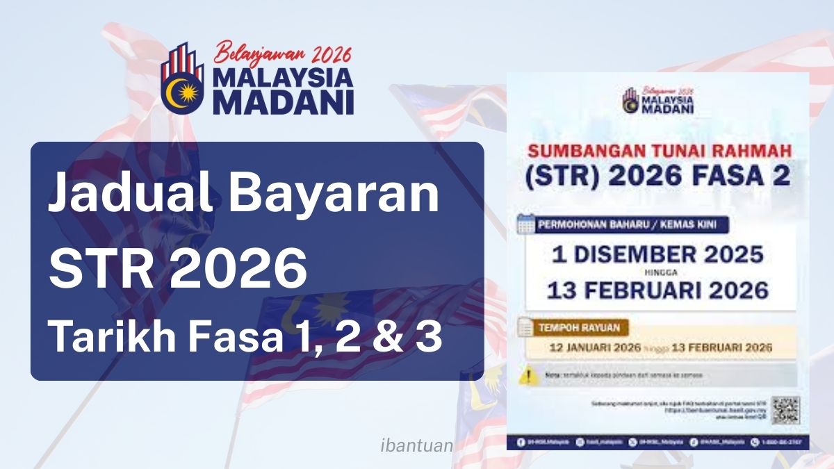 Jadual Bayaran STR 2026 Tarikh Fasa 1, 2 & 3