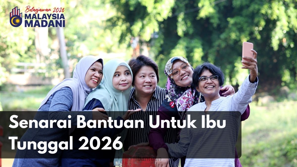Senarai Bantuan Untuk Ibu Tunggal 2026