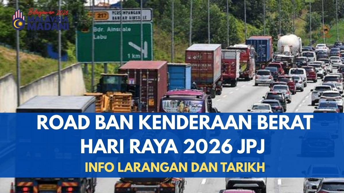 ROAD BAN KENDERAAN BERAT HARI RAYA 2026 JPJ