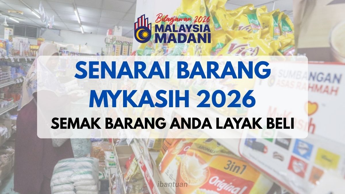 SENARAI BARANG MYKASIH 2026 SEMAK BARANG ANDA LAYAK BELI