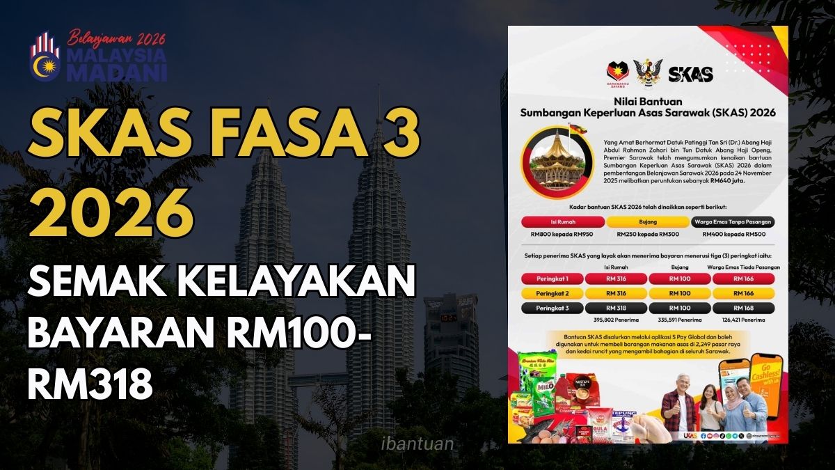 SKAS FASA 3 2026 SEMAK KELAYAKAN BAYARAN RM100-RM318