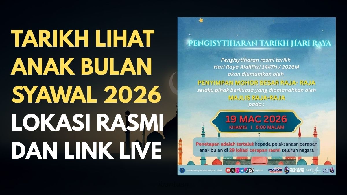 TARIKH LIHAT ANAK BULAN SYAWAL 2026 : LOKASI RASMI DAN LINK LIVE